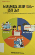 Menembus Jalur Bekerja Melanjutkan Wirausaha Usai SMK
