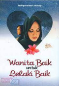 wanita baik untuk lelaki baik