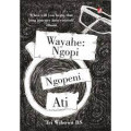 wayahe Ngopi Ngopeni Ati