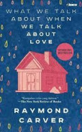What We talk About When we talk about love