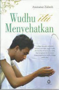 Wudhu itu menyehatkan