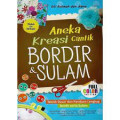 aneka kreasi cantik bordir dan sulam